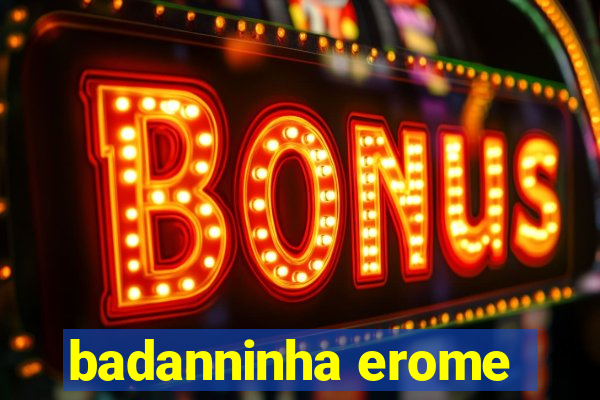 badanninha erome